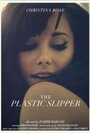 The Plastic Slipper (2010) скачать бесплатно в хорошем качестве без регистрации и смс 1080p