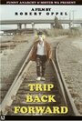 Trip Back Forward (2011) скачать бесплатно в хорошем качестве без регистрации и смс 1080p