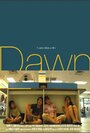 Dawn (2011) скачать бесплатно в хорошем качестве без регистрации и смс 1080p