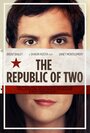 The Republic of Two (2013) трейлер фильма в хорошем качестве 1080p