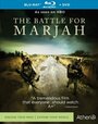 The Battle for Marjah (2010) скачать бесплатно в хорошем качестве без регистрации и смс 1080p