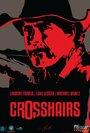 Crosshairs (2012) трейлер фильма в хорошем качестве 1080p