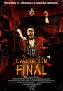 Evaluación Final (2011) кадры фильма смотреть онлайн в хорошем качестве