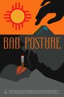 Bad Posture (2011) скачать бесплатно в хорошем качестве без регистрации и смс 1080p Bad Posture (2011) скачать бесплатно в хорошем качестве без регистрации и смс 1080p