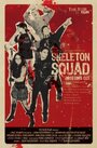 Skeleton Squad (2007) скачать бесплатно в хорошем качестве без регистрации и смс 1080p