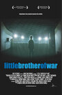 Little Brother of War (2003) скачать бесплатно в хорошем качестве без регистрации и смс 1080p Little Brother of War (2003) скачать бесплатно в хорошем качестве без регистрации и смс 1080p