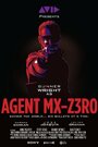 Agent Mx-z3Ro (2011)