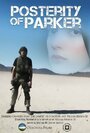 Posterity of Parker (2009) кадры фильма смотреть онлайн в хорошем качестве