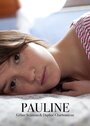 Смотреть «Pauline» онлайн фильм в хорошем качестве