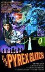 The Pyrex Glitch (2012) кадры фильма смотреть онлайн в хорошем качестве