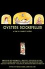 Oysters Rockefeller (2012) трейлер фильма в хорошем качестве 1080p