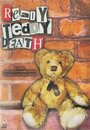 Смотреть «Ready, Teddy, Death» онлайн фильм в хорошем качестве