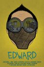 Edward (2014) скачать бесплатно в хорошем качестве без регистрации и смс 1080p Edward (2014) скачать бесплатно в хорошем качестве без регистрации и смс 1080p