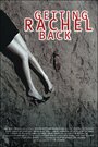 Getting Rachel Back (2003) скачать бесплатно в хорошем качестве без регистрации и смс 1080p Getting Rachel Back (2003) скачать бесплатно в хорошем качестве без регистрации и смс 1080p
