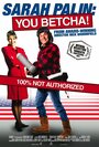 Смотреть «Sarah Palin: You Betcha!» онлайн фильм в хорошем качестве