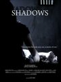 Смотреть «Shadows» онлайн фильм в хорошем качестве