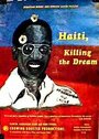 Haití: Killing the Dream (1992) кадры фильма смотреть онлайн в хорошем качестве