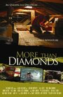 More Than Diamonds (2010) кадры фильма смотреть онлайн в хорошем качестве