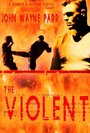 The Violent (2010) трейлер фильма в хорошем качестве 1080p