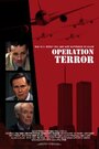 Operation Terror (2012) скачать бесплатно в хорошем качестве без регистрации и смс 1080p