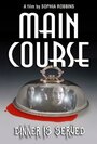 Main Course (2011) кадры фильма смотреть онлайн в хорошем качестве