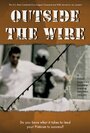 Outside the Wire (2007) кадры фильма смотреть онлайн в хорошем качестве Outside the Wire (2007) кадры фильма смотреть онлайн в хорошем качестве