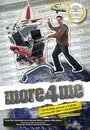 Смотреть «More 4 Me» онлайн фильм в хорошем качестве