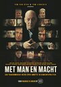 Смотреть «Met Man en Macht» онлайн фильм в хорошем качестве