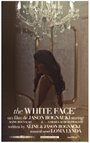 The White Face (2010) трейлер фильма в хорошем качестве 1080p