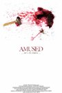 Amused (2011) скачать бесплатно в хорошем качестве без регистрации и смс 1080p