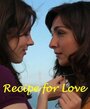 Recipe for Love (2011) трейлер фильма в хорошем качестве 1080p