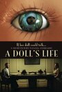 A Doll's Life (2012) скачать бесплатно в хорошем качестве без регистрации и смс 1080p