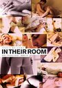 In Their Room (2009) кадры фильма смотреть онлайн в хорошем качестве