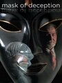 Mask of Deception (2007) кадры фильма смотреть онлайн в хорошем качестве