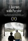 A Journey with Purpose (2011) кадры фильма смотреть онлайн в хорошем качестве