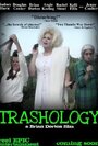 Trashology (2012) трейлер фильма в хорошем качестве 1080p