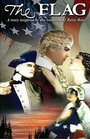 Смотреть «The Flag: A Story Inspired by the Tradition of Betsy Ross» онлайн фильм в хорошем качестве