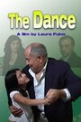 Смотреть «The Dance» онлайн фильм в хорошем качестве