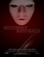 Midsummer Nightmares (2011) скачать бесплатно в хорошем качестве без регистрации и смс 1080p