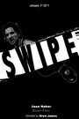 Swipe (2011) скачать бесплатно в хорошем качестве без регистрации и смс 1080p