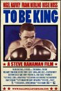 To Be King (2011) скачать бесплатно в хорошем качестве без регистрации и смс 1080p To Be King (2011) скачать бесплатно в хорошем качестве без регистрации и смс 1080p