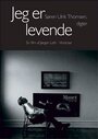 Jeg er levende - Søren Ulrik Thomsen, digter (1999) скачать бесплатно в хорошем качестве без регистрации и смс 1080p