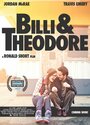 Смотреть «Billi & Theodore» онлайн фильм в хорошем качестве