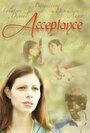 Acceptance (2011) трейлер фильма в хорошем качестве 1080p Acceptance (2011) трейлер фильма в хорошем качестве 1080p