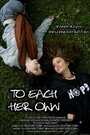 To Each Her Own (2008) кадры фильма смотреть онлайн в хорошем качестве