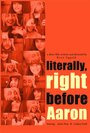 Смотреть «Literally, Right Before Aaron» онлайн фильм в хорошем качестве