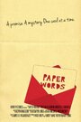 Paper Words (2012) скачать бесплатно в хорошем качестве без регистрации и смс 1080p