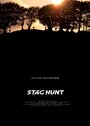 Stag Hunt (2015) скачать бесплатно в хорошем качестве без регистрации и смс 1080p