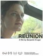 Reunion (2011) трейлер фильма в хорошем качестве 1080p