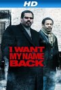 I Want My Name Back (2011)